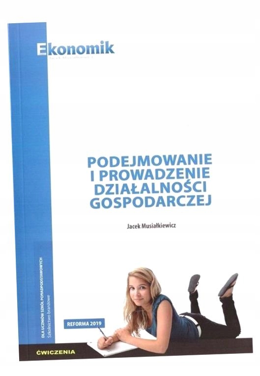 PODEJMOWANIE I PROW. DZIAŁALNOŚCI GOSP. ĆW. W.2019 JACEK MUSIAŁKIEWICZ