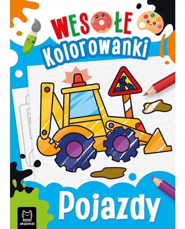 Pojazdy Wesołe Kolorowanki Auta 4+ Aksjomat