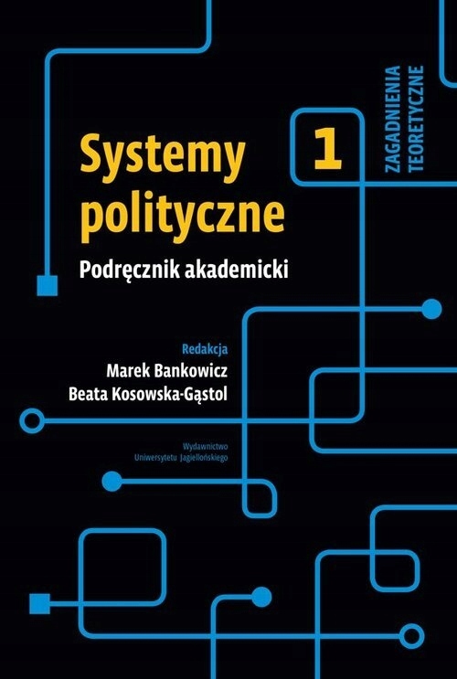 SYSTEMY POLITYCZNE PODRĘCZNIK TOM 1 KSIĄŻKA