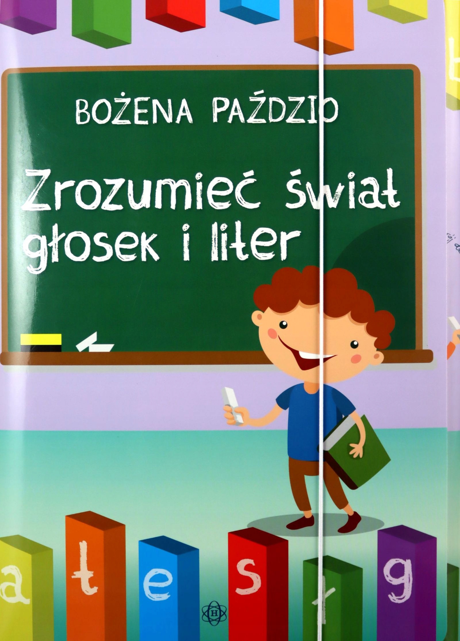 

Zrozumieć Świat Głosek I Liter Bożena Paździo (k