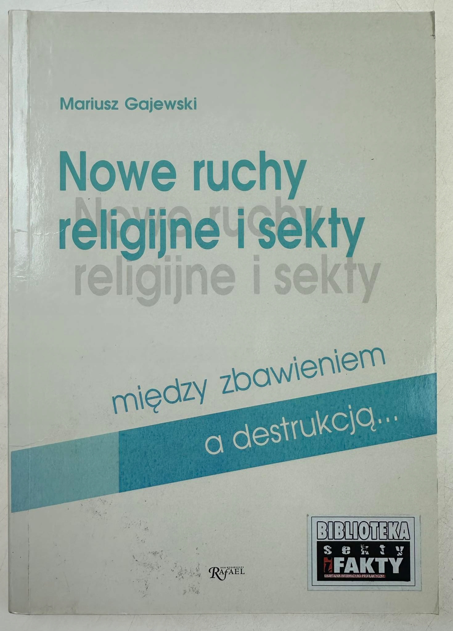 Nowe ruchy religijne i sekty Mariusz Gajewski