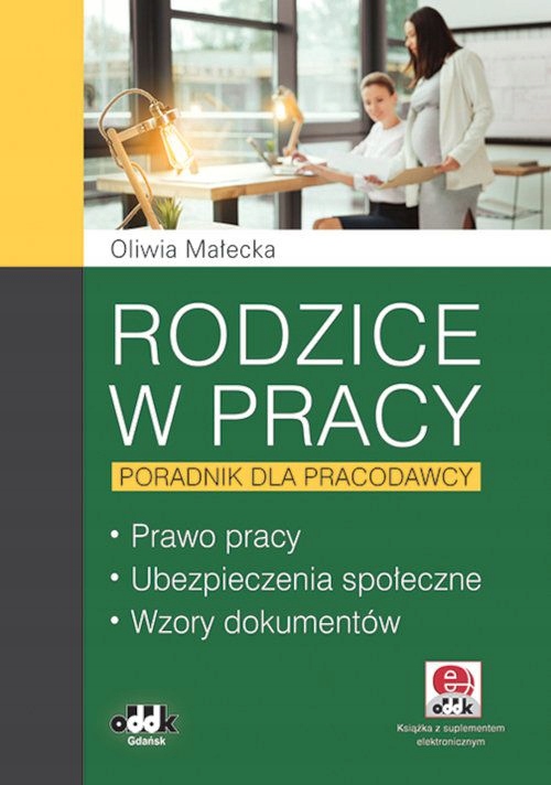 RODZICE W PRACY - Oliwia Małecka (KSIĄŻKA)