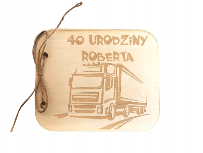 

Kartka Drewniana na urodziny dla Kierowcy Tir