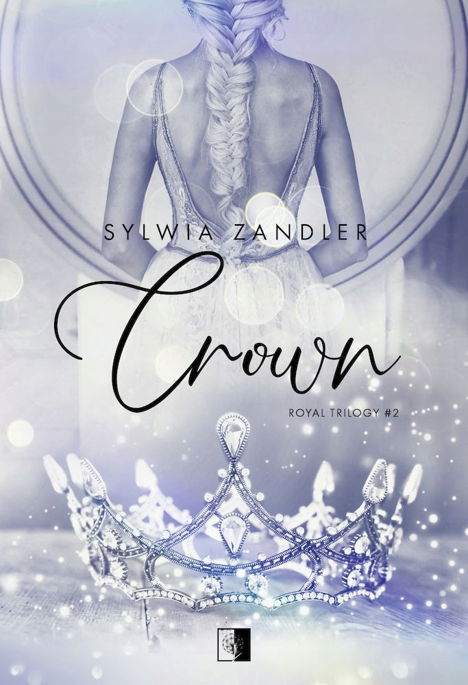 

Royal Trilogy T.2 Crown Sylwia Zandler
