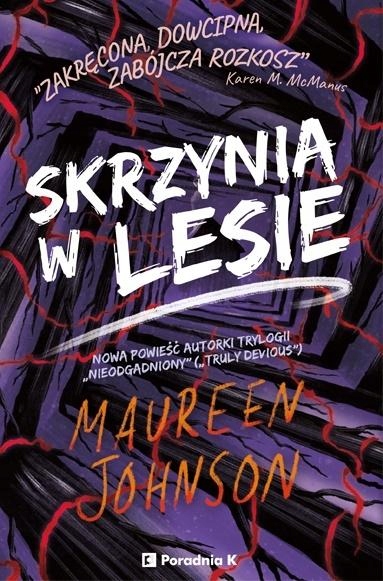 

Skrzynia W Lesie, Maureen Johnson