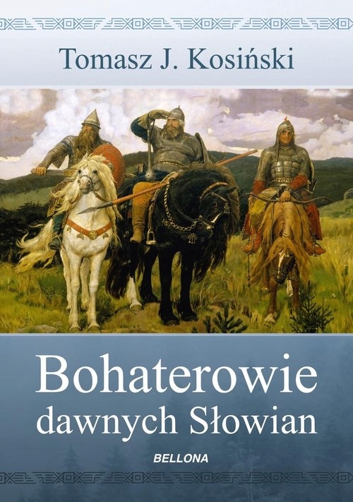 

Bohaterowie dawnych Słowian