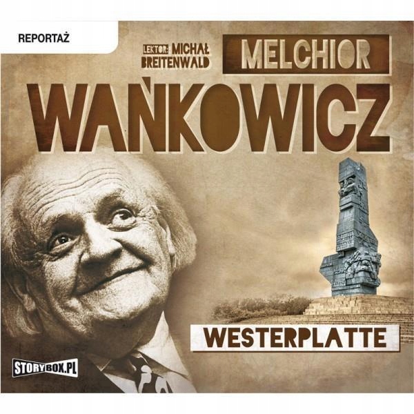 WESTERPLATTE AUDIOBOOK, MELCHIOR WAŃKOWICZ