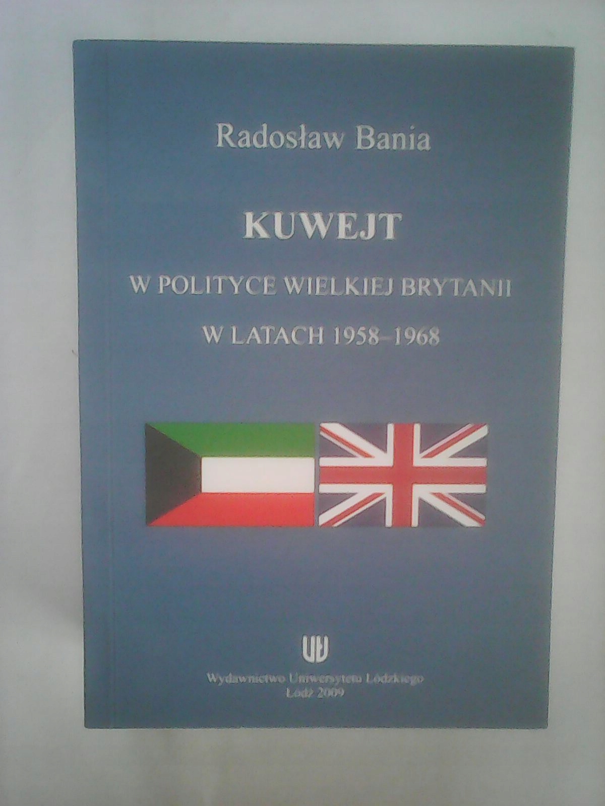 Kuwejt W Polityce Wielkiej Brytanii 1958-1968