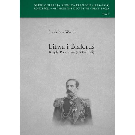 LITWA I BIAŁORUŚ Rządy Potapowa Depolonizacja Tom3