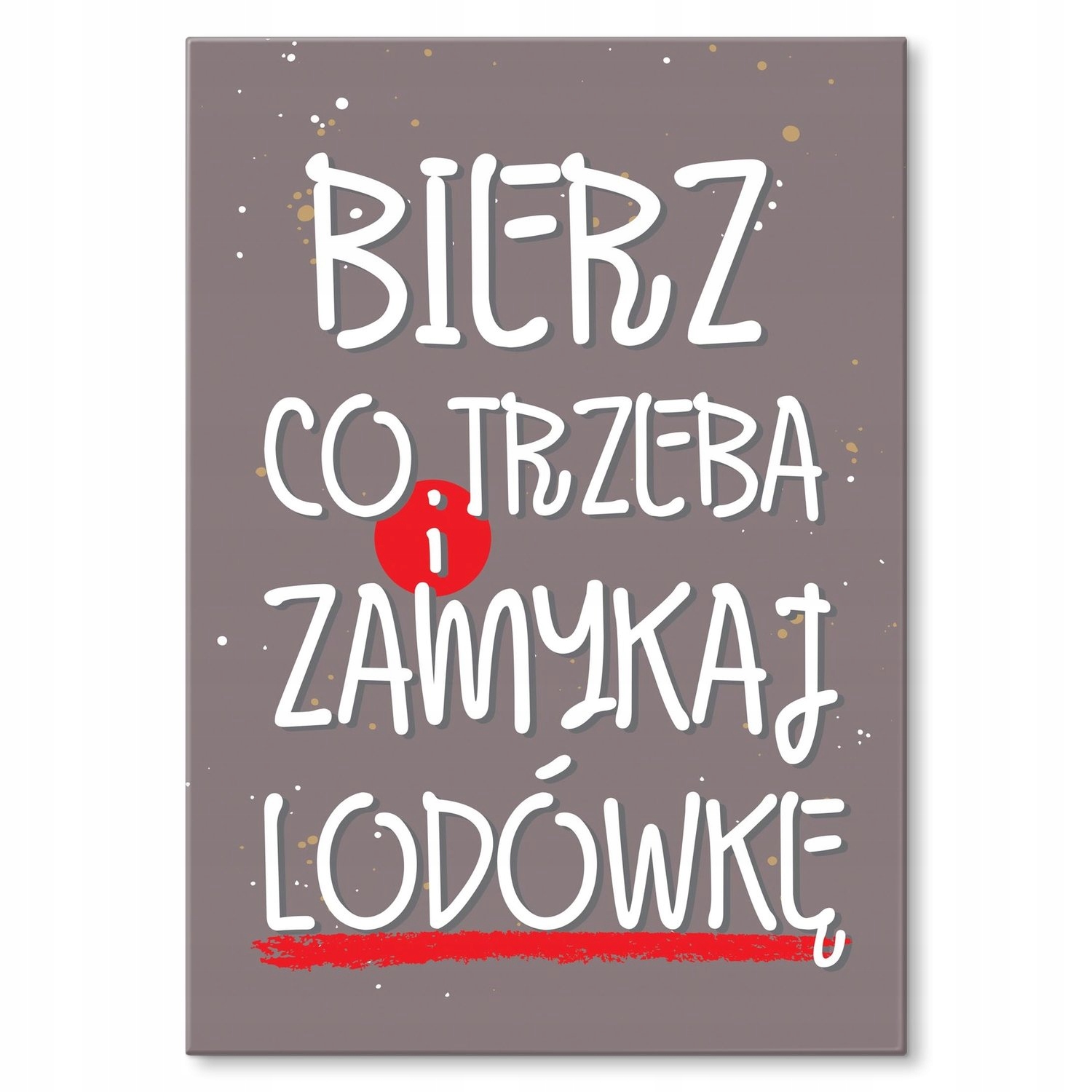 Kovový plakát Zavři ledničku Dárek 42 x 59 cm