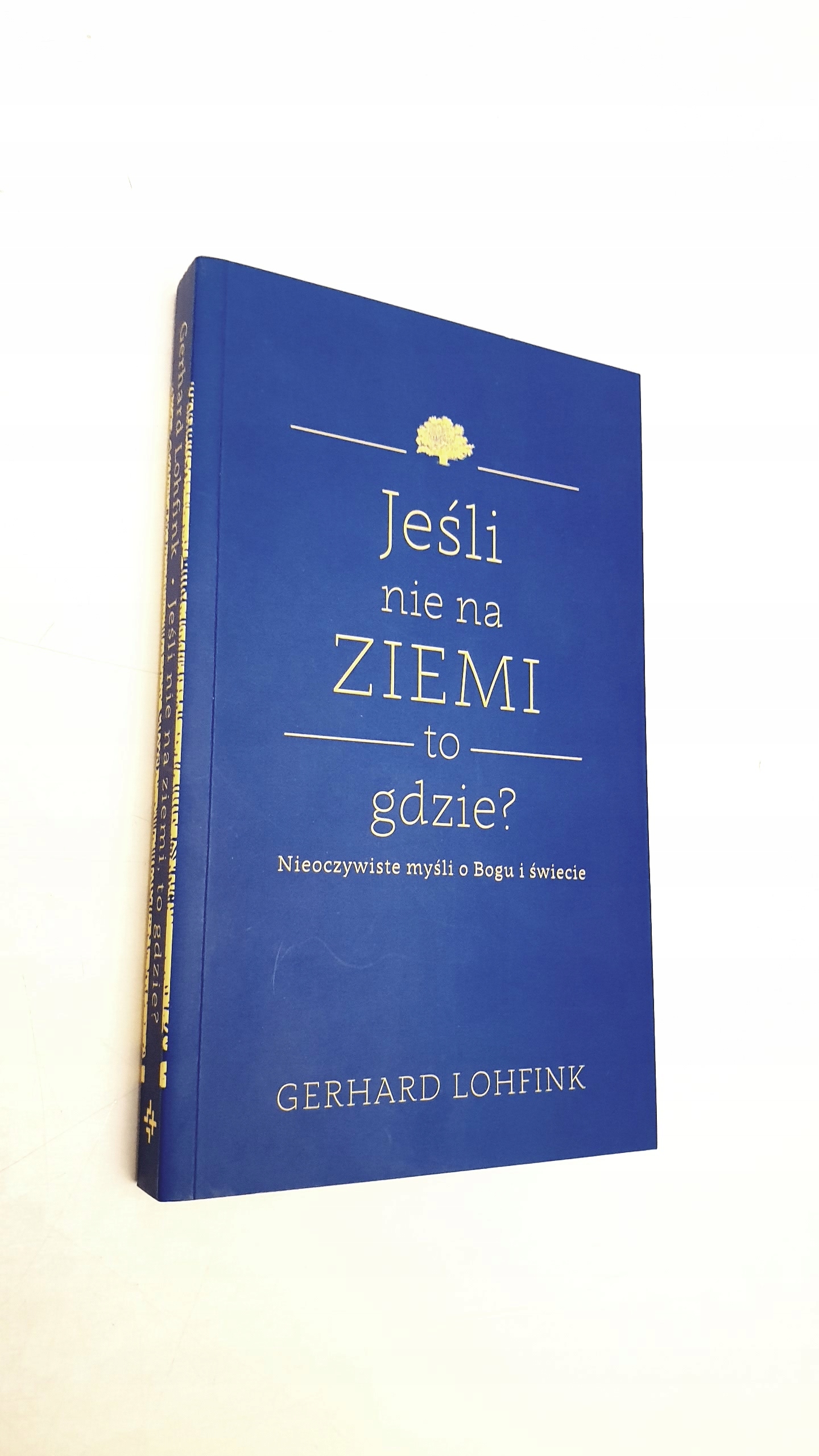 Jeśli nie na ziemi, to gdzie? Gerhard Lohfink