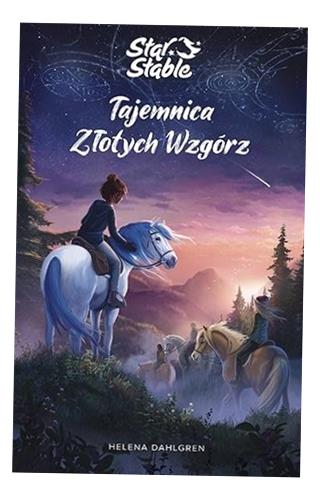 STAR STABLE. ТАЙНА ЗОЛОТЫХ ХОЛМОВ ХЕЛЕНА ДАЛЬГРЕН