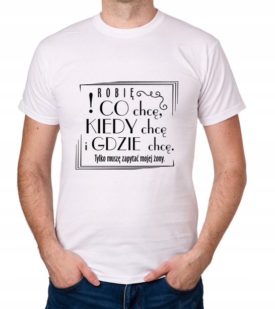 

koszulka Robię Co Chcę Żona Dzień Chłopaka