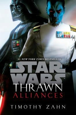 Thrawn: Alliances (Star Wars) Timothy Zahn