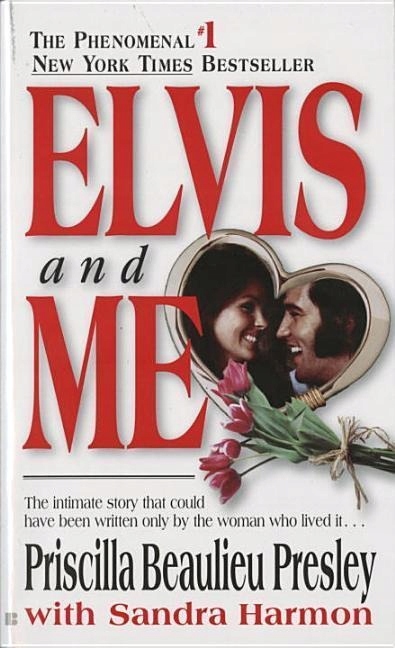 Elvis and Me: The True Story of the Love Between P