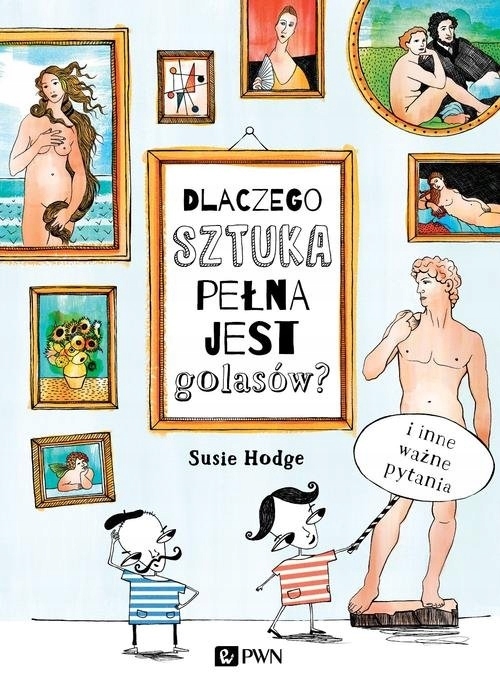 

Dlaczego sztuka pełna jest golasów