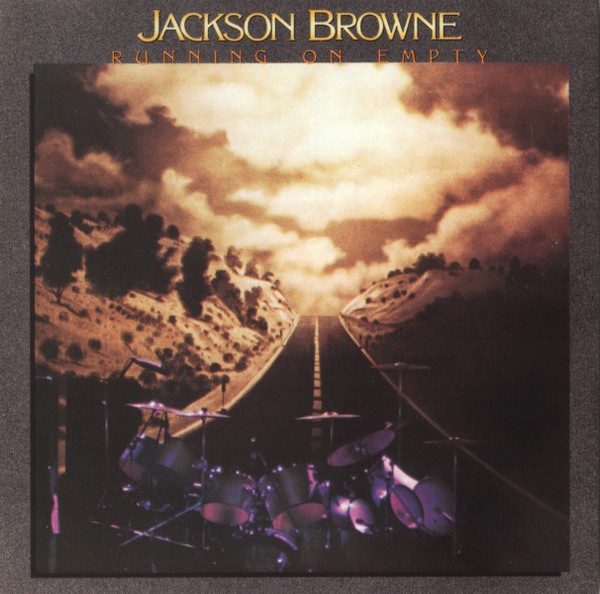 Jackson Browne – Running On Empty Nowa