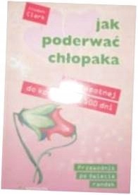 Jak poderwać chłopaka - Elizabeth Clark