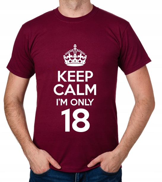

koszulka Keep Calm I'M Only 18 prezent