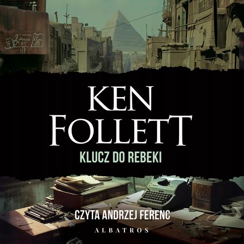 KLUCZ DO REBEKI KEN FOLLETT AUDIOBOOK
