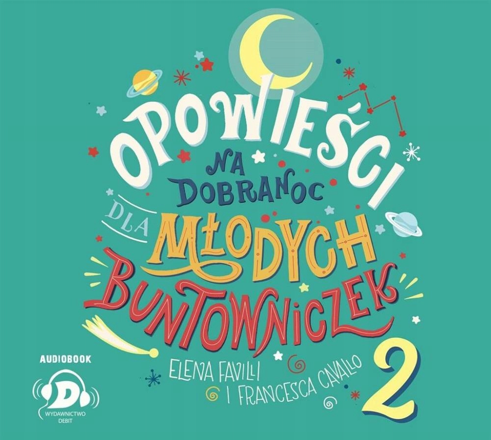 OPOWIEŚCI NA DOBRANOC DLA MŁODYCH... T.2 AUDIOBOOK ELENA FAVILLI, FRANCESCA