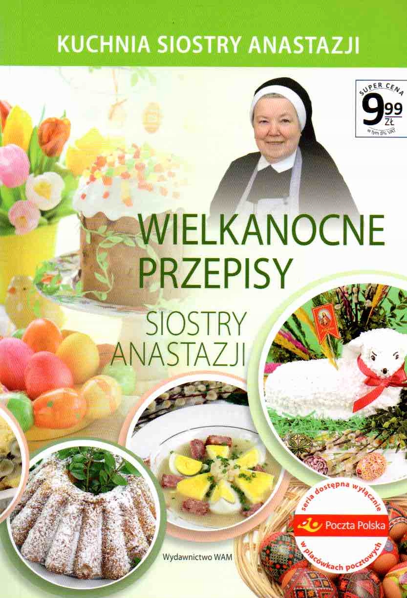 Wielkanocne przepisy siostry Anastazji ANASTAZJA PUSTELNIK