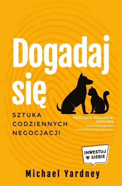 

Dogadaj się. Sztuka codziennych negocjacji