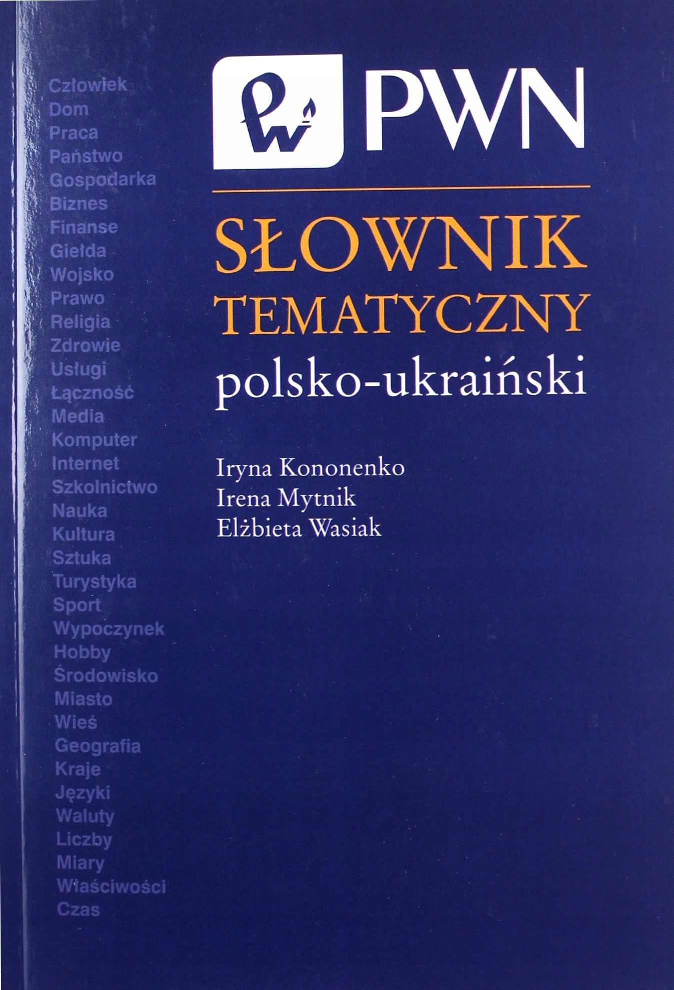 

Słownik Tematyczny Polsko-ukraiński Iryna Konone