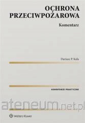 Ochrona przeciwpożarowa. Komentarz