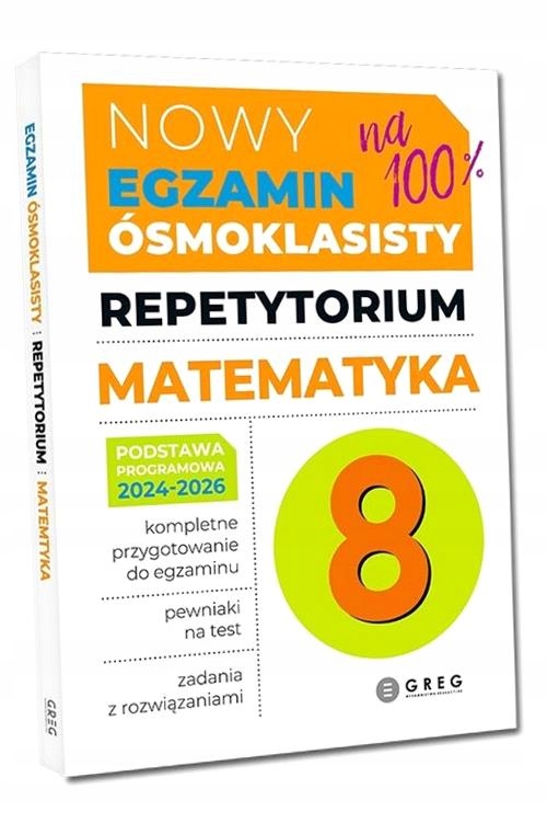 NOWY EGZAMIN ÓSMOKLASISTY - MATEMATYKA ROMAN GANCARCZYK
