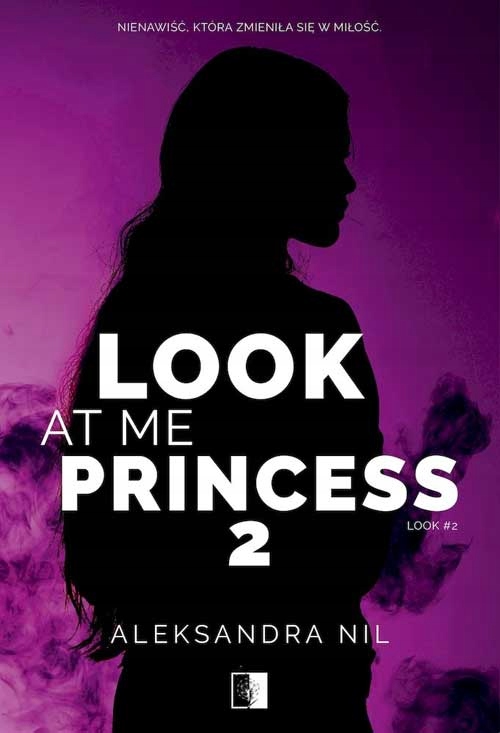 PAK Look at Me Princess 1 + 2 Aleksandra Nil ISBN 9788383205090
