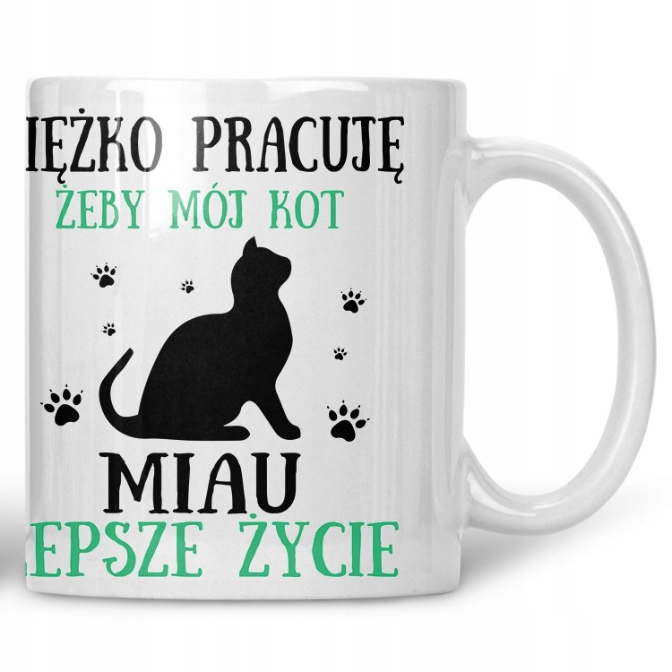 

Kubek Ciężko pracuję na kota