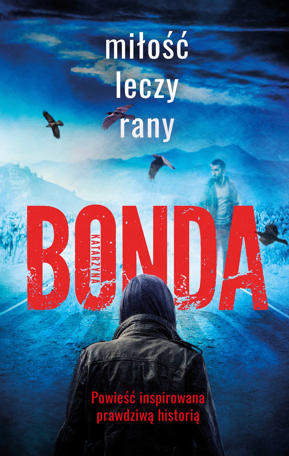 

Miłość leczy rany
