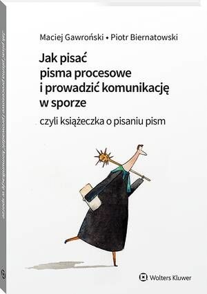 JAK PISAĆ PISMA PROCESOWE I PROWADZIĆ KOM.. EBOOK