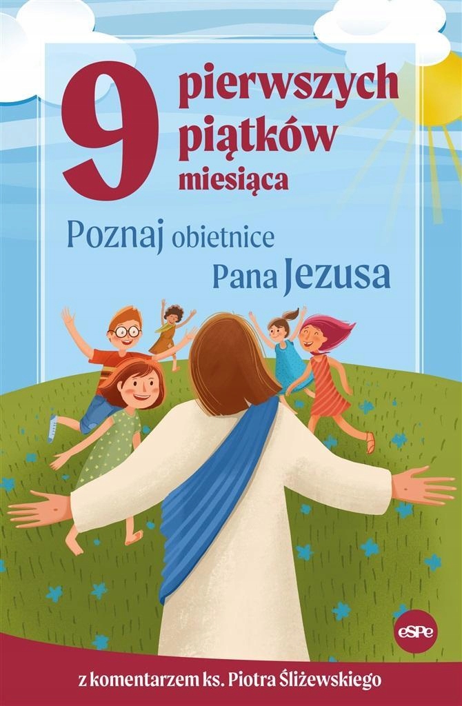 

9 Pierwszych Piątków Miesiąca.