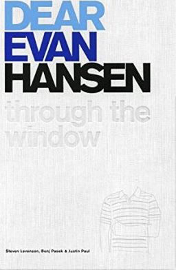 Dear Evan Hansen Through the Window S. Levenson