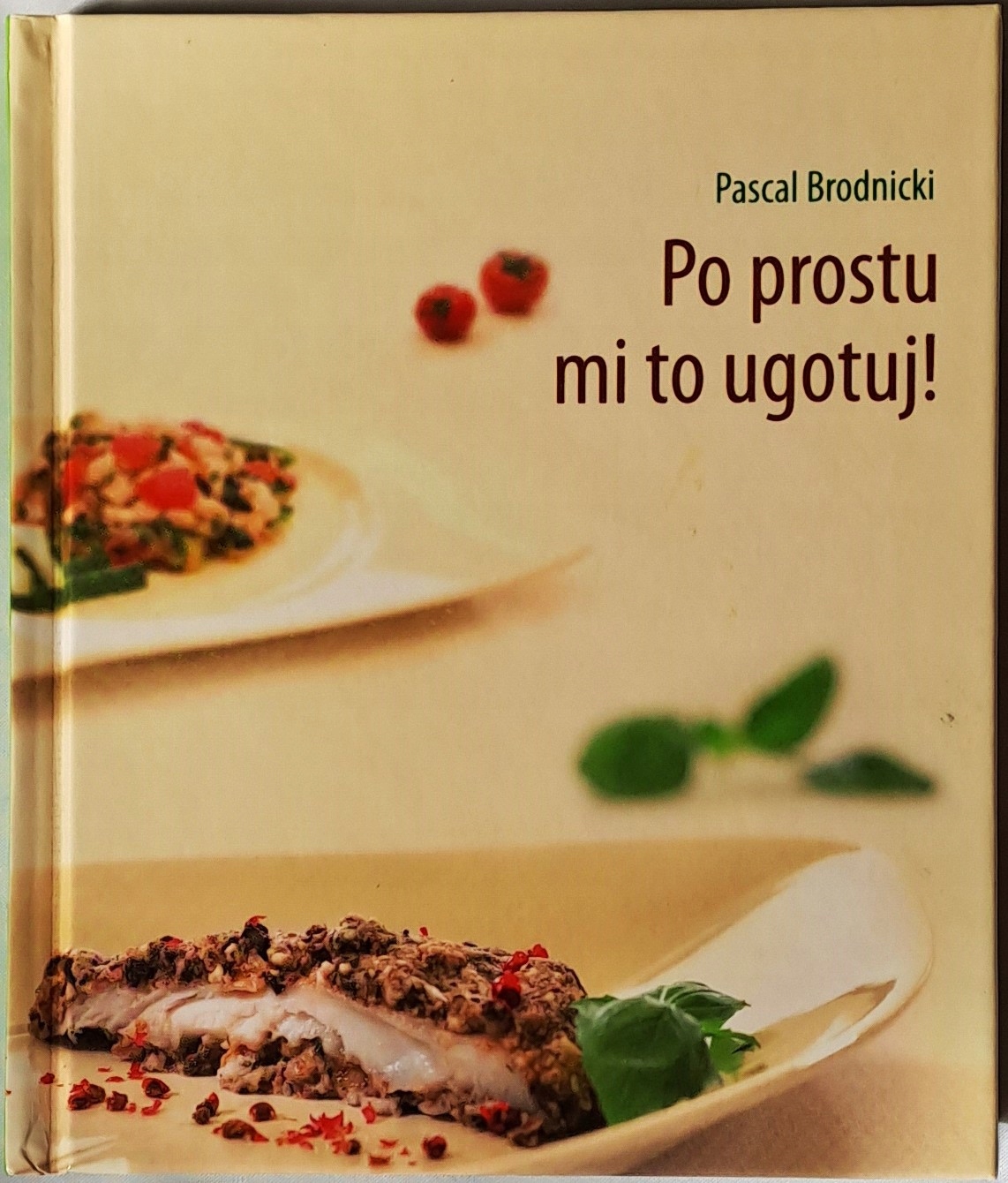 Po prostu mi to ugotuj!