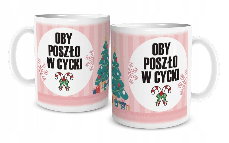 

Kubek Świąteczny Mikołajki Oby Poszło W Cycki