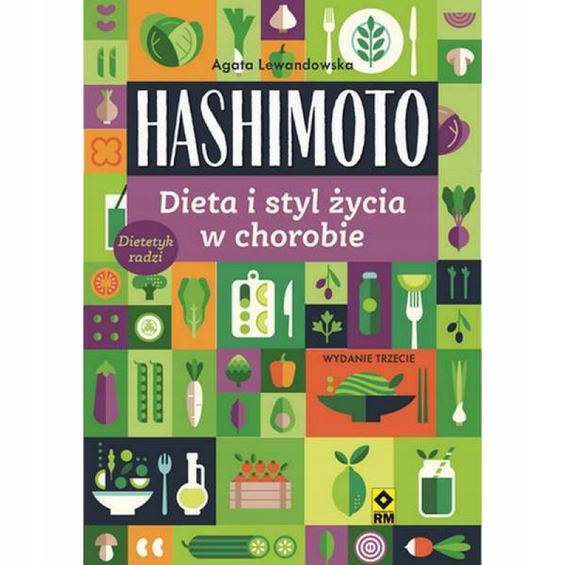 HASHIMOTO DIETA I STYL ŻYCIA W CHOROBIE WYD 2022 (12568392383
