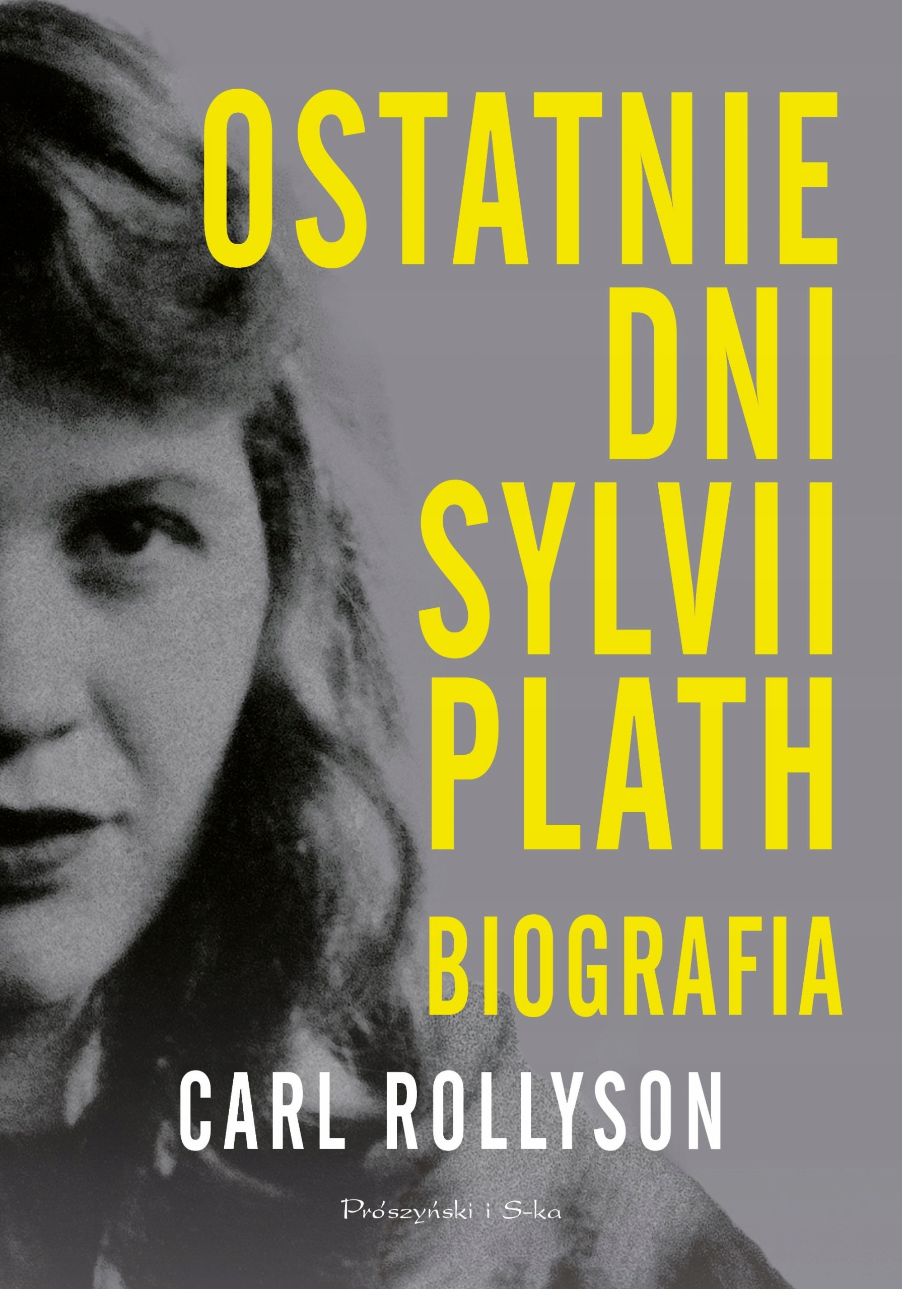Ostatnie dni Sylwii Plath Carl Rollyson-Zdjęcie-0