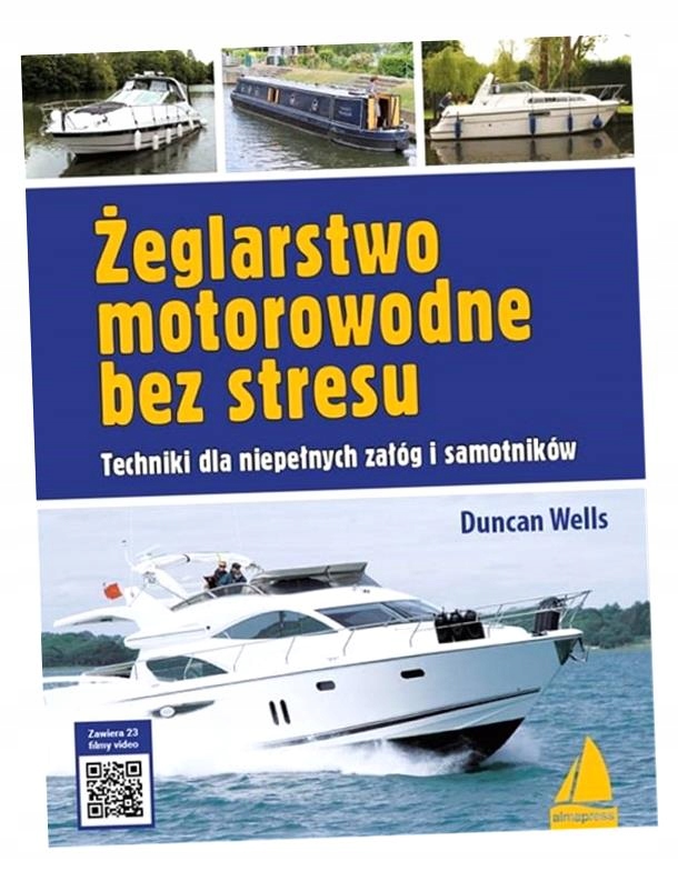 ŻEGLARSTWO MOTOROWODNE BEZ STRESU DUNCAN WELLS