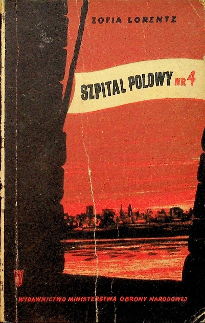 Zofia Lorentz - Szpital Polowy Nr 4