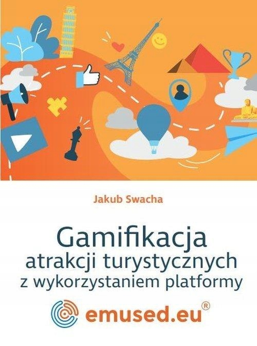 Gamifikacja atrakcji turystycznych z wykorzystanie