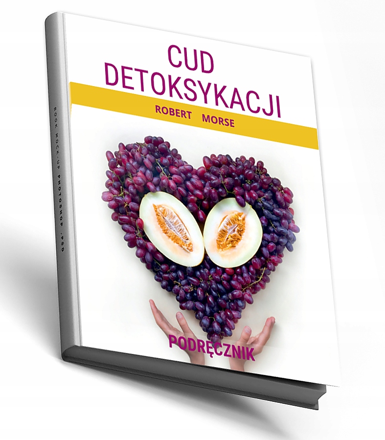 

Cud Detoksykacji Podręcznik Robert Morse Książka