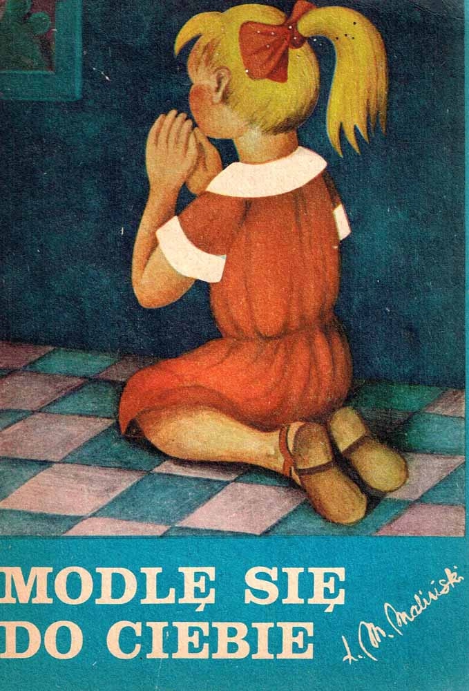 Modlę się do Ciebie / Ks. Mieczysław Maliński