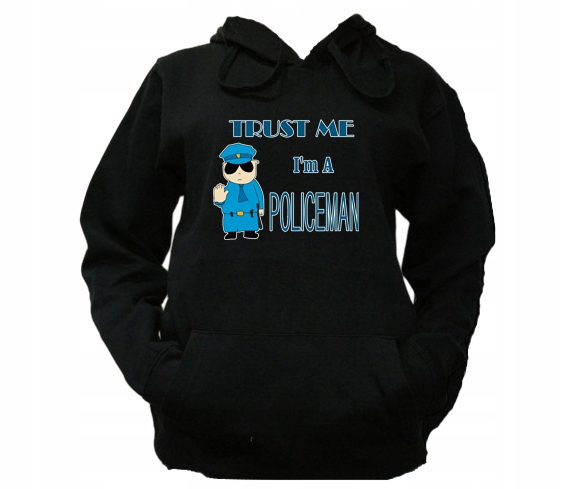 

L Bluza Kaptur Damska Policja Trust Me Śmieszne