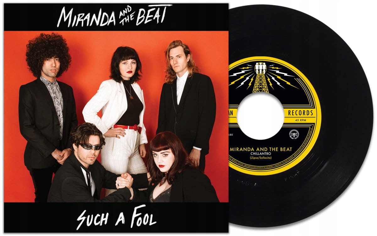 Miranda And The Beat Such a Fool b/w Chillantro 7'