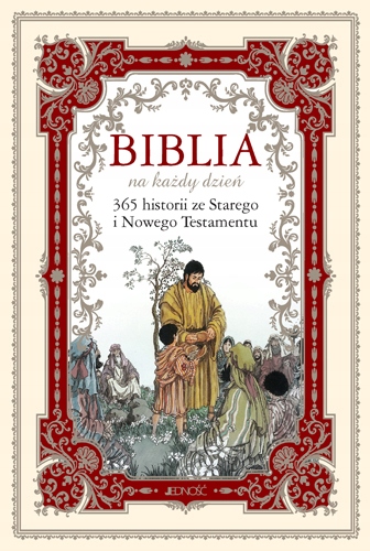 

Biblia na każdy dzień. 365 historii ze Starego i N