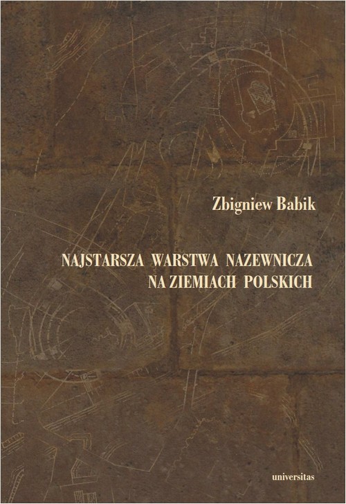NAJSTARSZA WARSTWA NAZEWNICZA NA ZIEMIACH.. EBOOK