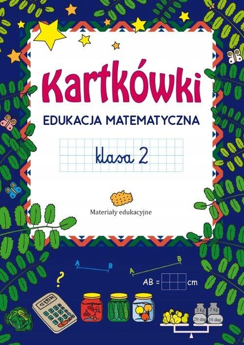KARTKÓWKI EDUKACJA MATEMATYCZNA KLASA 2